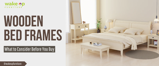 Wooden Bed Frames: What to Consider Before You Buy